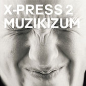 X-Press 2: -Muzikizum