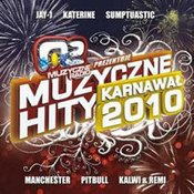 różni wykonawcy: -Muzyczne Hity na Karnawał 2010