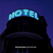Tim Bowness: -My Hotel Year