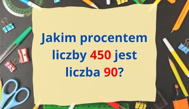 Myślisz, że to łatwe? Spróbuj wyliczyć bez kalkulatora