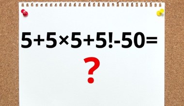 Myślisz, że umiesz matematykę na piątkę? Spróbuj podać poprawny wynik