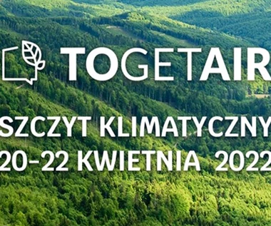 NA ŻYWO: Szczyt Klimatyczny TOGETAIR 2022. Neutralność klimatyczna