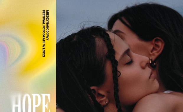 Nadzieja tematem 22. Fotofestiwalu w Łodzi 