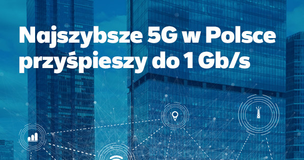 Najszybszy internet 5G będzie jeszcze lepszy. /Plus.pl /materiały prasowe