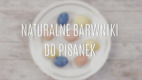 Naturalne barwniki do pisanek