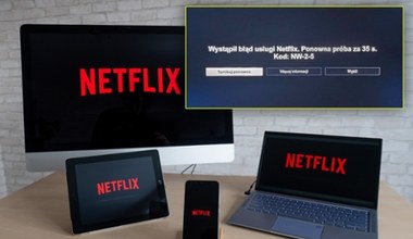 Netflix nie działa. Chcesz oglądać serial, a tu błąd. Co robić?