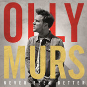 Olly Murs: -Never Been Better