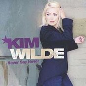 Kim Wilde: -Never Say Never