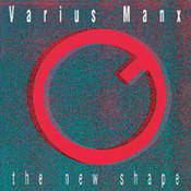 Varius Manx: -New Shape (reedycja)
