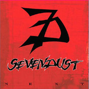 Sevendust: -Next