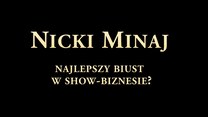 Nicki Minaj i jej biust