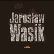 Jarosław Wasik: -Nie dotykaj