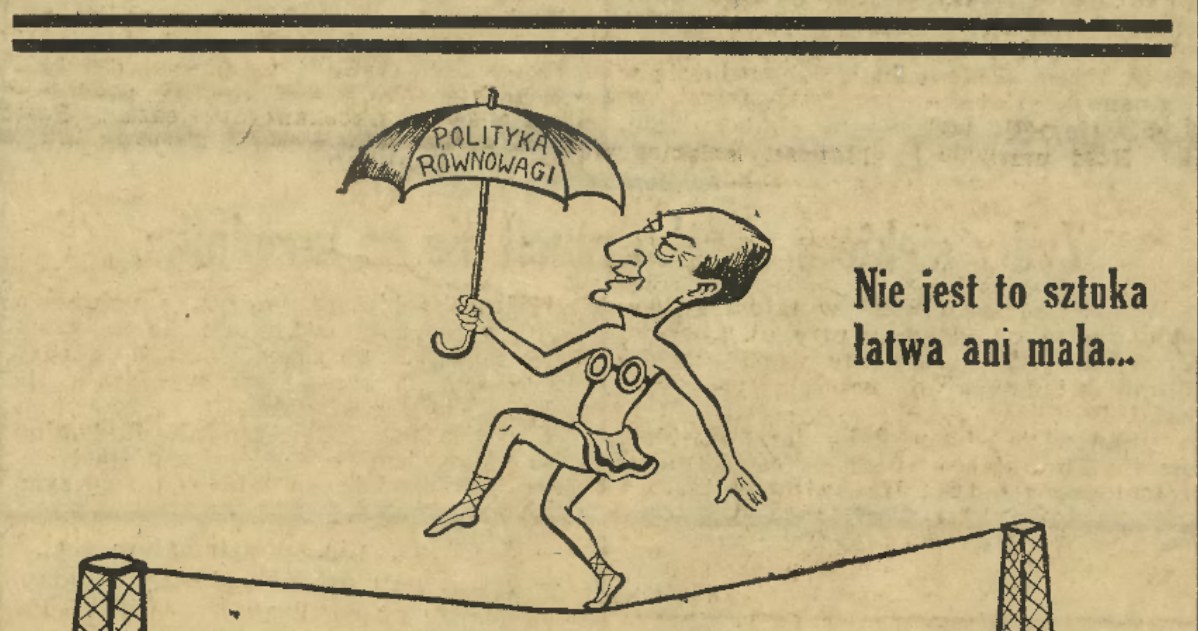 Nie ma co się dziwić, że w sytuacji jakiej znajdowała się Polska przed wojną, wielu karykaturzystów znajdowało sposoby, na radzenie sobie z nią poprzez śmiech /Kujawsko-Pomorska Biblioteka Cyfrowa /materiał zewnętrzny