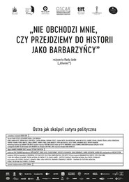 Nie obchodzi mnie, czy przejdziemy do historii jako barbarzyńcy