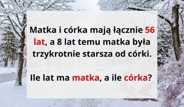 Nie potrzebujesz wzorów ani kalkulatora. Wystarczy logiczne myślenie