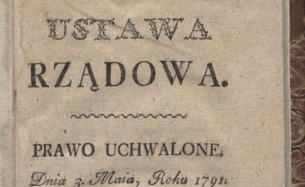 Nie zdołała odwrócić rozbiorów, ale uratowała naród. To najważniejsza z konstytucji: Konstytucja 3 Maja
