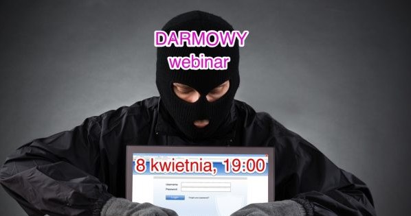 Niebezpiecznik.pl zaprasza na darmowy webinar /materiały prasowe