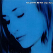Hooverphonic: -No More Sweet Music