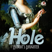 Hole: -Nobody's Daughter