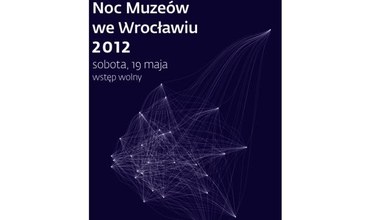 Noc Muzeów 2012 we Wrocławiu