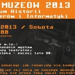 Noc Muzeów 2013 w Muzeum Komputerów i Informatyki w Katowicach