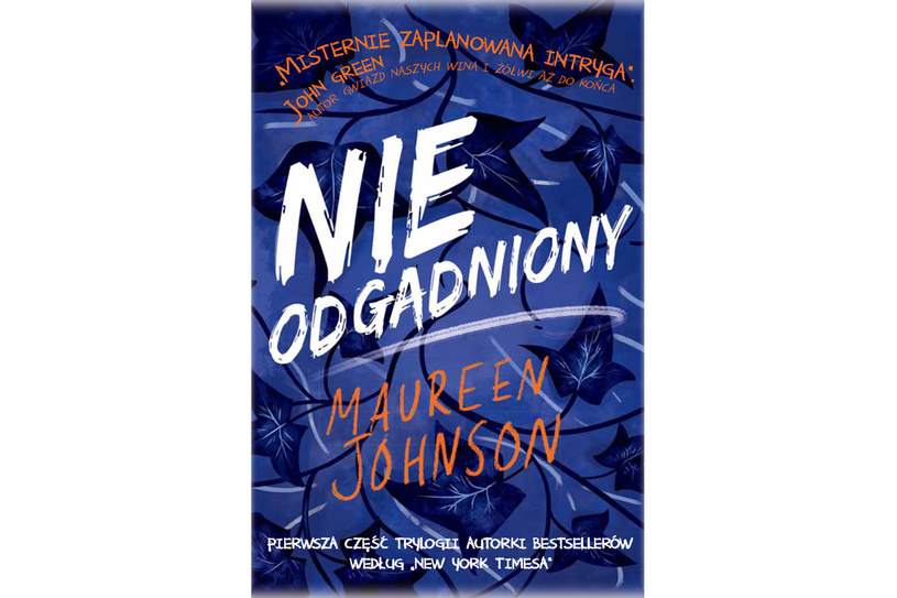 Nowa książka Maureen Johnson to pierwsza część bestsellerowej trylogii "Nieodgadniony" /materiały prasowe