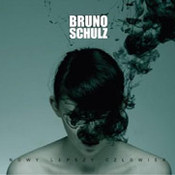 Bruno Schulz: -Nowy lepszy człowiek