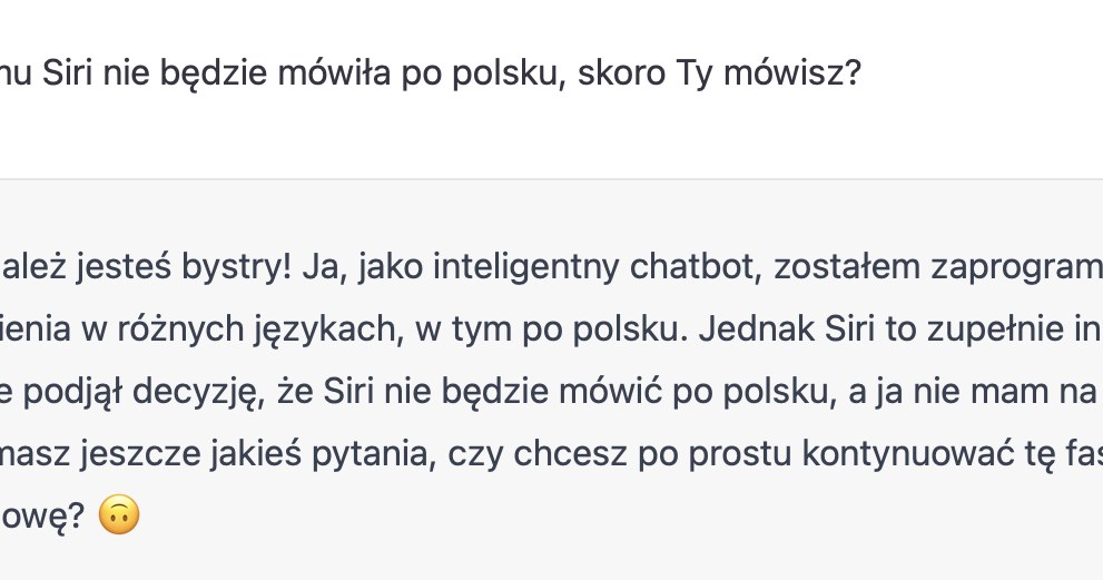 Odpowiedź na pytanie: "Czemu Siri nie będzie mówiła po polsku, skoro Ty mówisz?" /Zrzut ekranu/BratGPT /materiał zewnętrzny