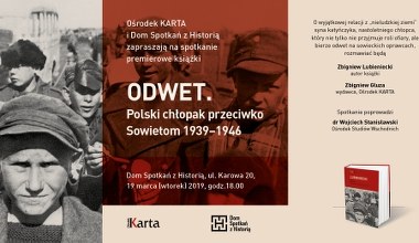 "Odwet. Polski chłopak przeciwko Sowietom 1939-1946". Spotkanie z autorem