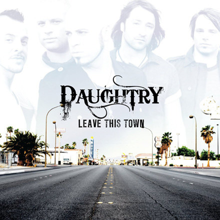 Okładka albumu "Leave This Town" grupy Daughtry /