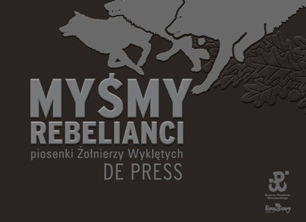 Okładka albumu "Myśmy rebelianci" grupy De Press /
