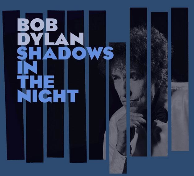 Okładka albumu "Shadows In The Night" Boba Dylana /