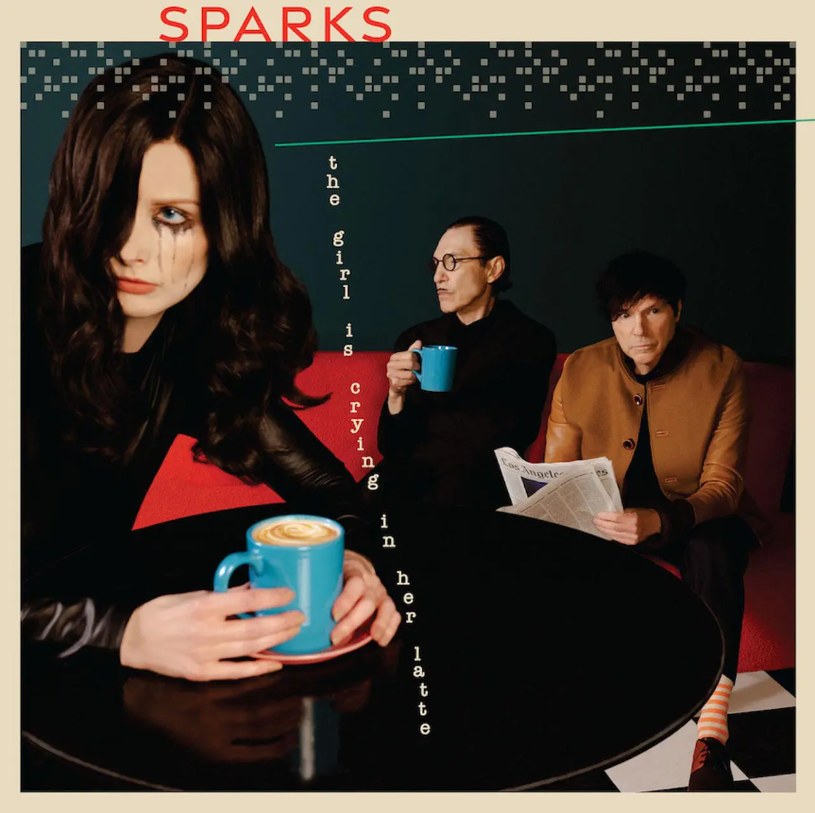 Okładka albumu Sparks "The Girl Is Crying In Her Latte" /materiały prasowe