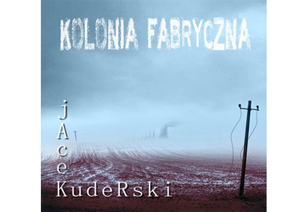 Okładka drugiej solowej płyty Jacka Kuderskiego /materiały prasowe