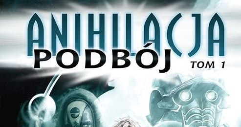 Okładka komiksu "Anihilacja - Podbój" /materiały prasowe