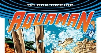 Okładka komiksu "Aquaman - Utonięcie, tom 1" /materiały prasowe