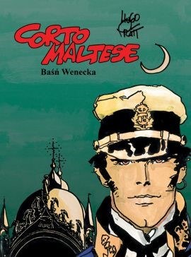 Okładka komiksu "Corto Maltese – Baśń Wenecka, tom 7" /materiały prasowe