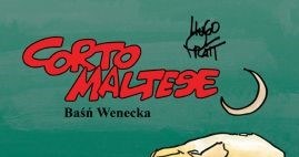 Okładka komiksu "Corto Maltese – Baśń Wenecka, tom 7" /materiały prasowe