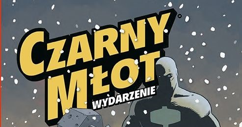 Okładka komiksu "Czarny młot. Wydarzenie" /materiały prasowe