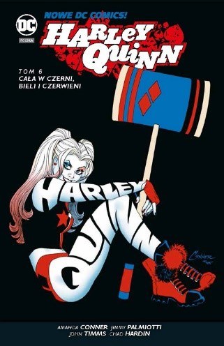 Okładka komiksu "Harley Quinn - Cała w czerni, bieli i czerwieni, tom 6" /materiały prasowe