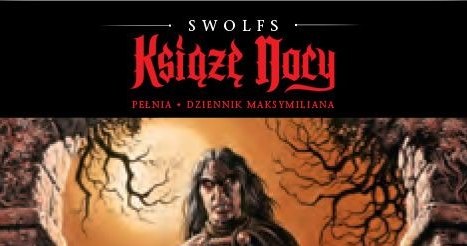 Okładka komiksu "Książę nocy - Pełnia, Dziennik Maksymiliana" /materiały prasowe