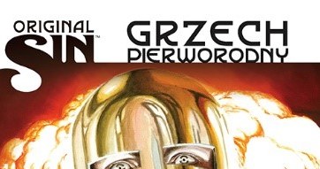 Okładka komiksu "Original Sin - Grzech pierworodny: Hulk kontra Iron Man" /materiały prasowe