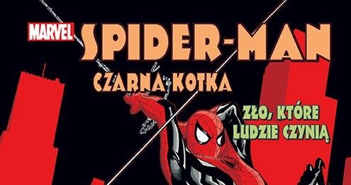 Okładka komiksu "Spider-Man i Czarna Kotka: Zło, które ludzie czynią" /materiały prasowe