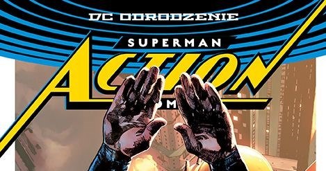 Okładka komiksu "Superman Action Comics - Powrót do "Daily Planet"" /materiały prasowe