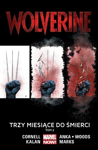 Okładka komiksu "Wolverine: Trzy miesiące do śmierci, tom 2" /materiały prasowe