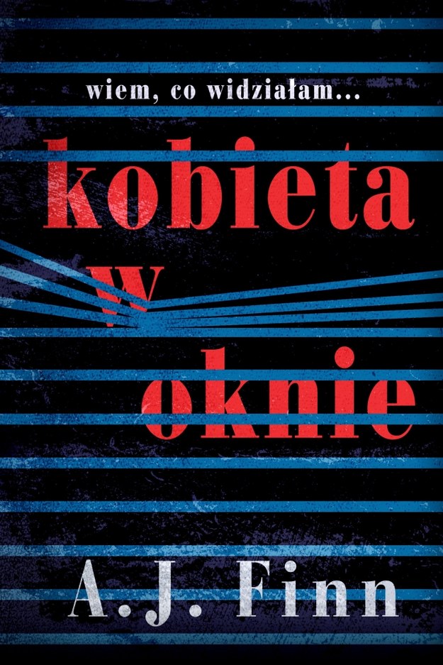 Okładka książki A. J. Finna "Kobieta w oknie" /Materiały prasowe