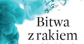 Okładka książki "Bitwa z rakiem" Bożeny Stasiak /materiały prasowe