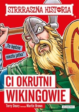 Okładka książki "Ci okrutni Wikingowie. Strrraszna historia" /materiały prasowe