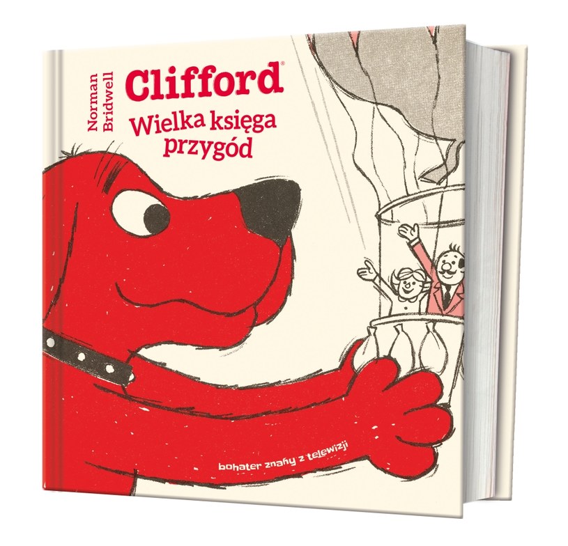 Okładka książki "Clifford. Wielka księga przygód" /materiały prasowe