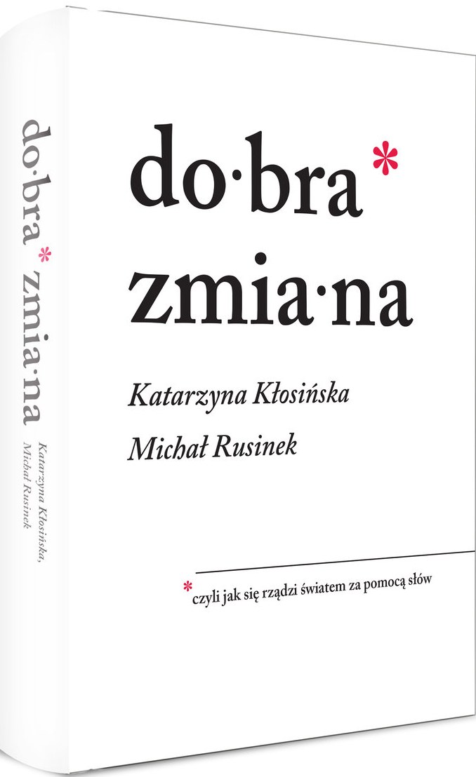 Okładka książki "Dobra zmiana" /Wydawnictwo Znak /Materiały prasowe